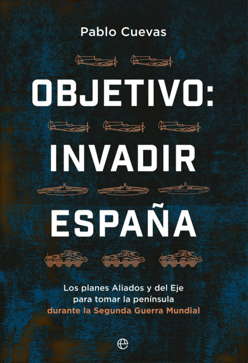 Buch OBJETIVO INVADIR ESPAÑA CUEVAS