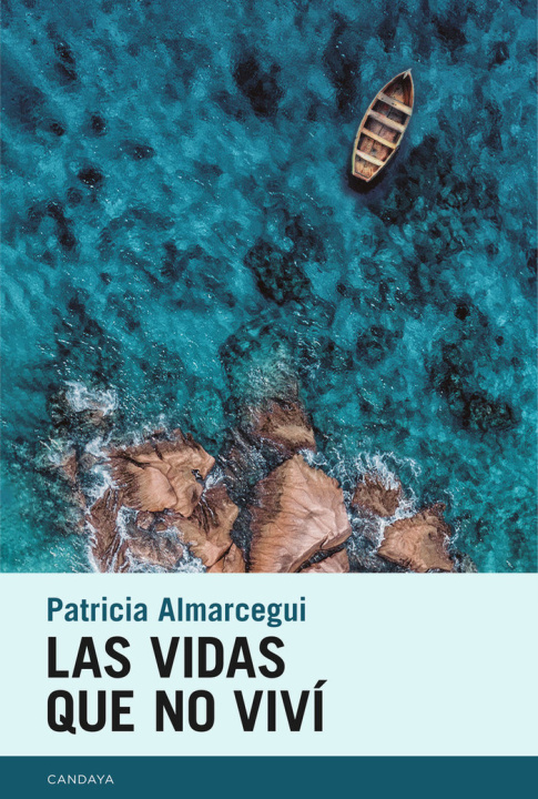 Libro LAS VIDAS QUE NO VIVI ALMARCEGUI