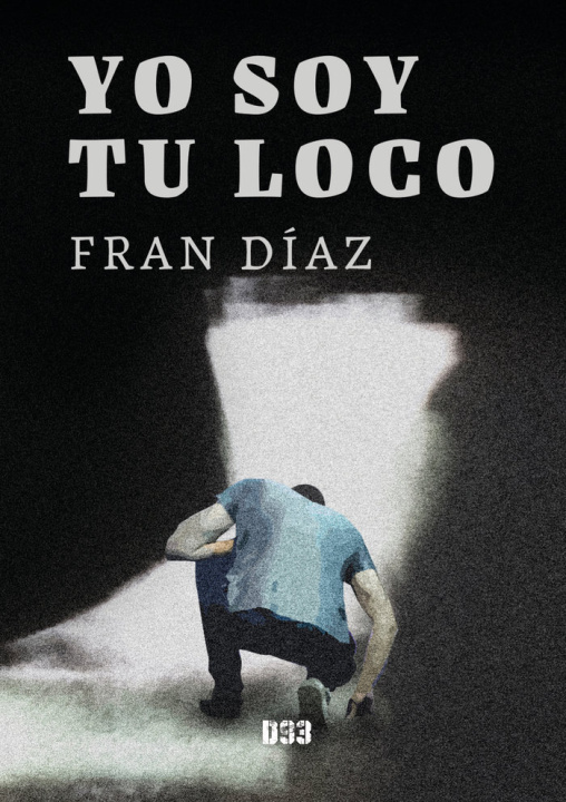 Kniha Yo soy tu loco Díaz