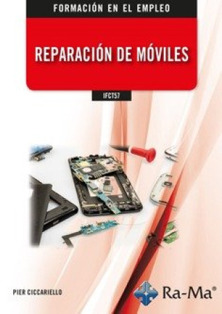 Kniha IFCT57 REPARACION DE MOVILES PIER CICCARELLO