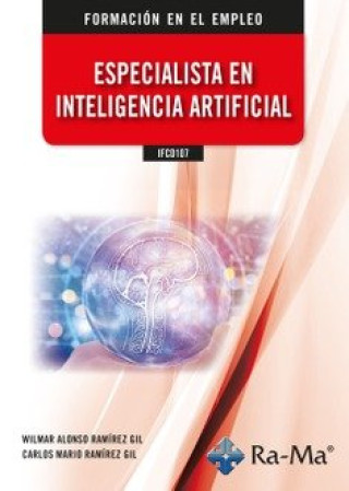 Книга IFCD107 ESPECIALISTA EN INTELIGENCIA ARTIFICIAL CARLOS MARIO RAMIREZ GIL