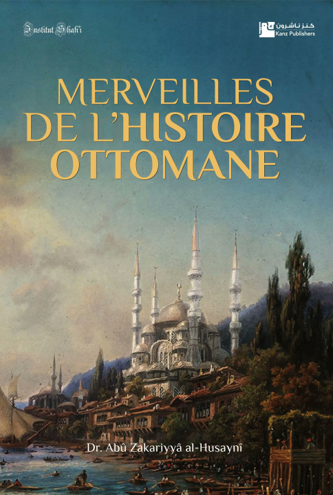 Knjiga Merveilles de l'histoire Ottomane (Bilingue) ABU ZAKARIYYA AL HUS