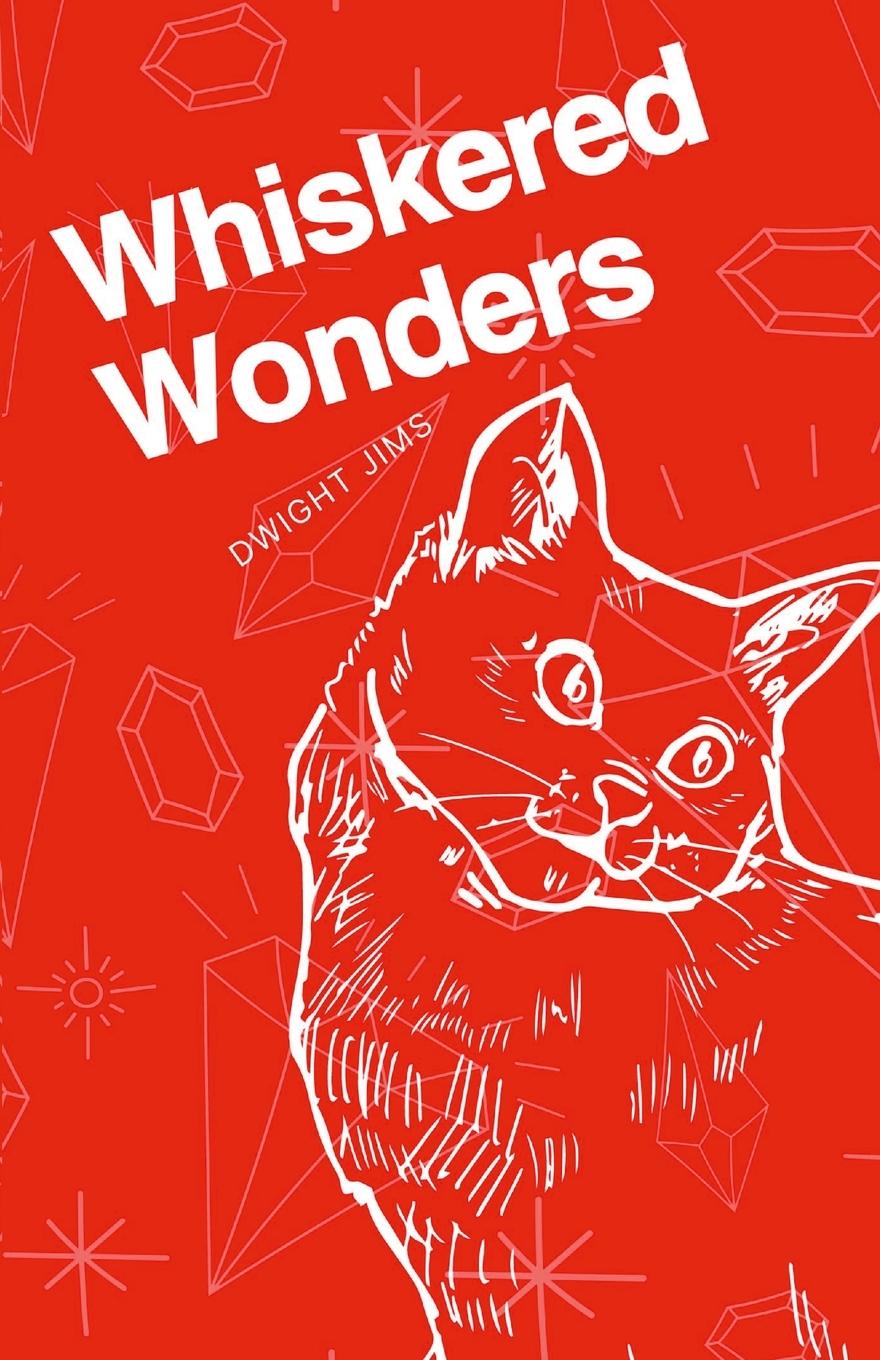 Knjiga Whiskered Wonder Dwight Jims
