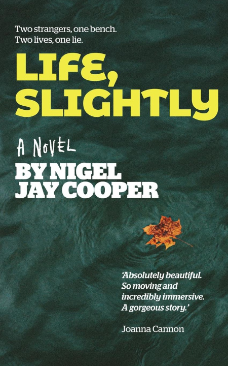 Knjiga Life, Slightly Nigel Jay Cooper