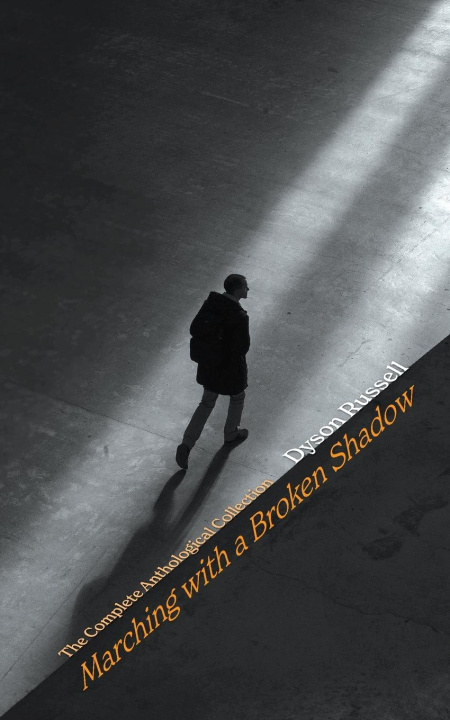 Knjiga Marching with a Broken Shadow Dyson Russell