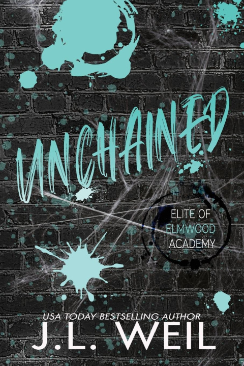 Knjiga Unchained J.L. Weil