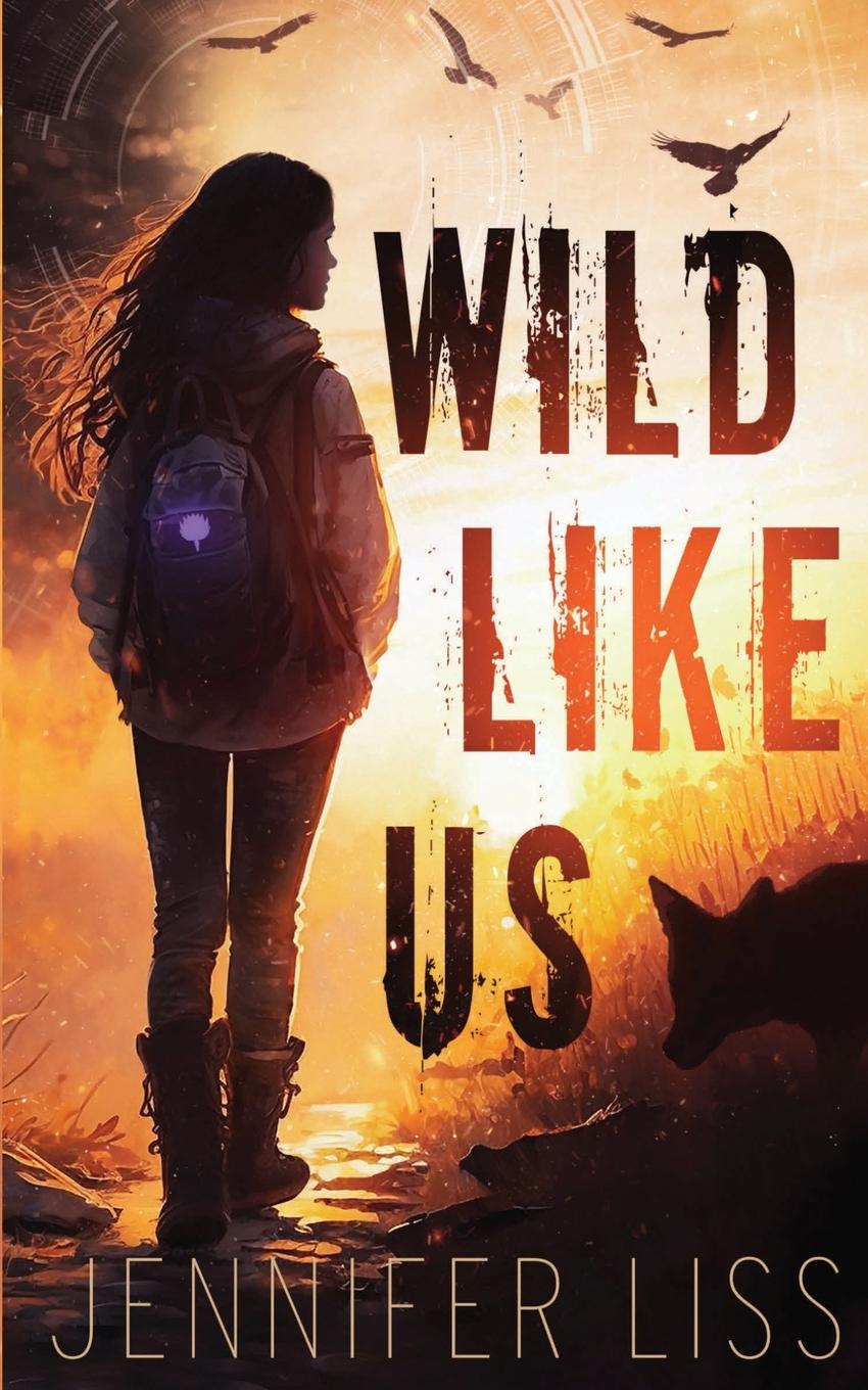 Knjiga Wild Like Us Jennifer Liss