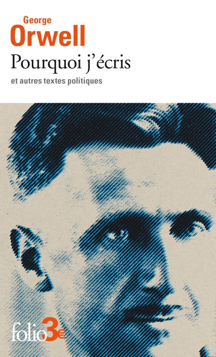 Kniha Pourquoi j'écris et autres textes politiques Orwell