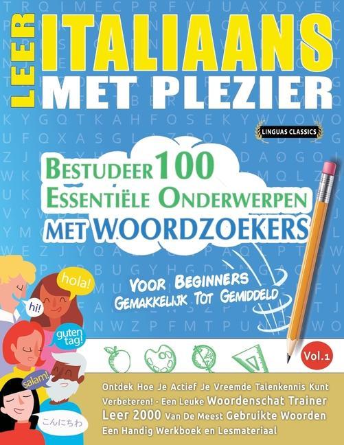 Knjiga LEER ITALIAANS MET PLEZIER - VOOR BEGINNERS LINGUAS CLASSICS