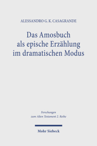 Knjiga Das Amosbuch als epische Erzählung im dramatischen Modus 