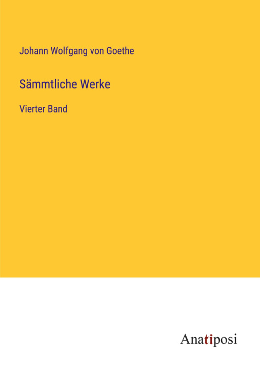 Knjiga Sämmtliche Werke Johann Wolfgang von Goethe