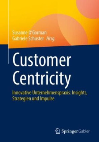 Knjiga Customer Centricity Gabriele Schuster
