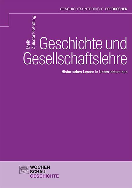 Knjiga Geschichte und Gesellschaftslehre Meik Zülsdorf-Kersting