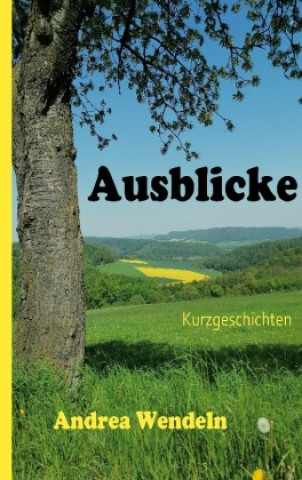 Knjiga Ausblicke Andrea Wendeln