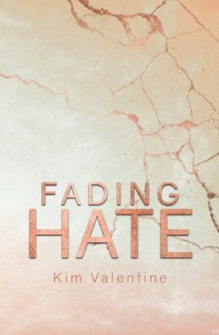 Book Fading Hate Kim Valentine