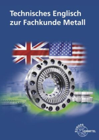 Kniha Technisches Englisch zur Fachkunde Metall Heinz Bernhardt