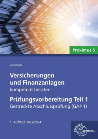 Книга Versicherungen und Finanzanlagen kompetent beraten - Prüfungsvorbereitung Teil 1 Ralph Geigengack