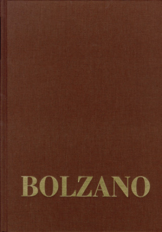 Kniha Bernard Bolzano Gesamtausgabe / Reihe III: Briefwechsel. Band 2,5: Briefe an Michael Josef Fesl 1846-1848 Bernard Bolzano