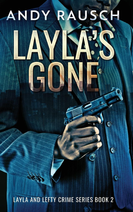 Knjiga Layla's Gone Andy Rausch