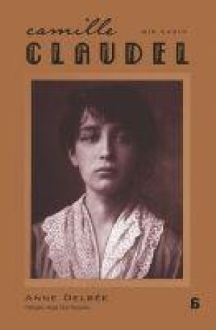 Kniha Camille Claudel - Bir Kadin 