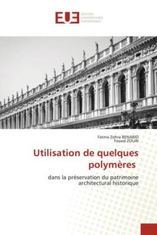 Knjiga Utilisation de quelques polym?res Foued Zouai
