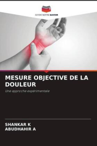 Knjiga MESURE OBJECTIVE DE LA DOULEUR Abudhahir A