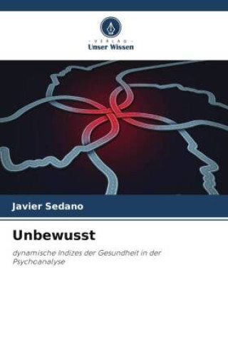 Knjiga Unbewusst Javier Sedano