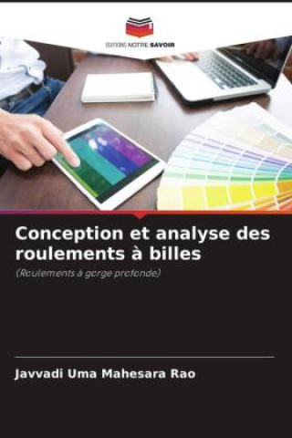 Knjiga Conception et analyse des roulements ? billes Javvadi Uma Mahesara Rao