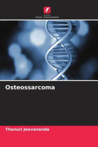 Knjiga Osteossarcoma Thanuri Jeevananda