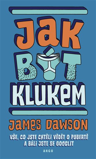 Kniha Jak být klukem James Dawson
