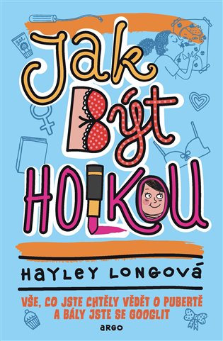 Kniha Jak být holkou Hayley Longová