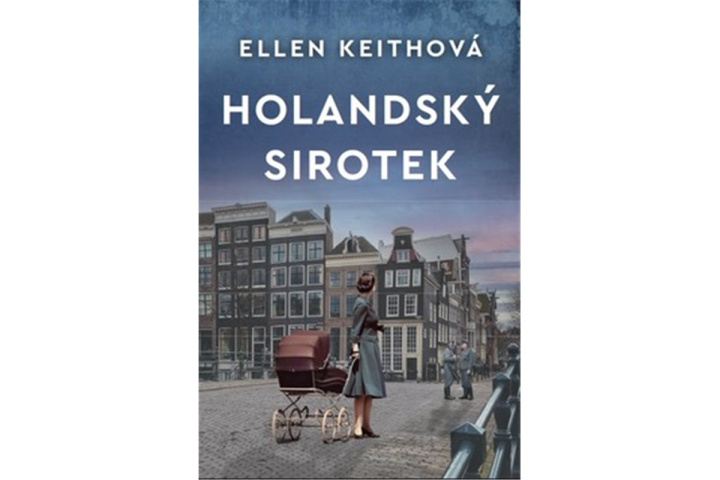 Kniha Holandský sirotek Ellen Keithová