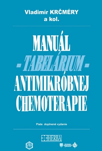 Kniha Manuál antimikróbnej chemoterapie (piate doplnené vydanie) Vladimír Kŕčmery