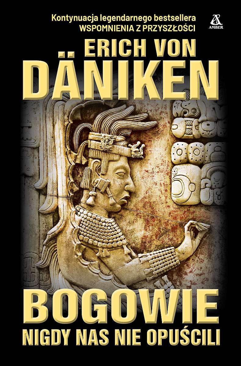 Kniha Bogowie nigdy nas nie opuścili Daniken von Erich