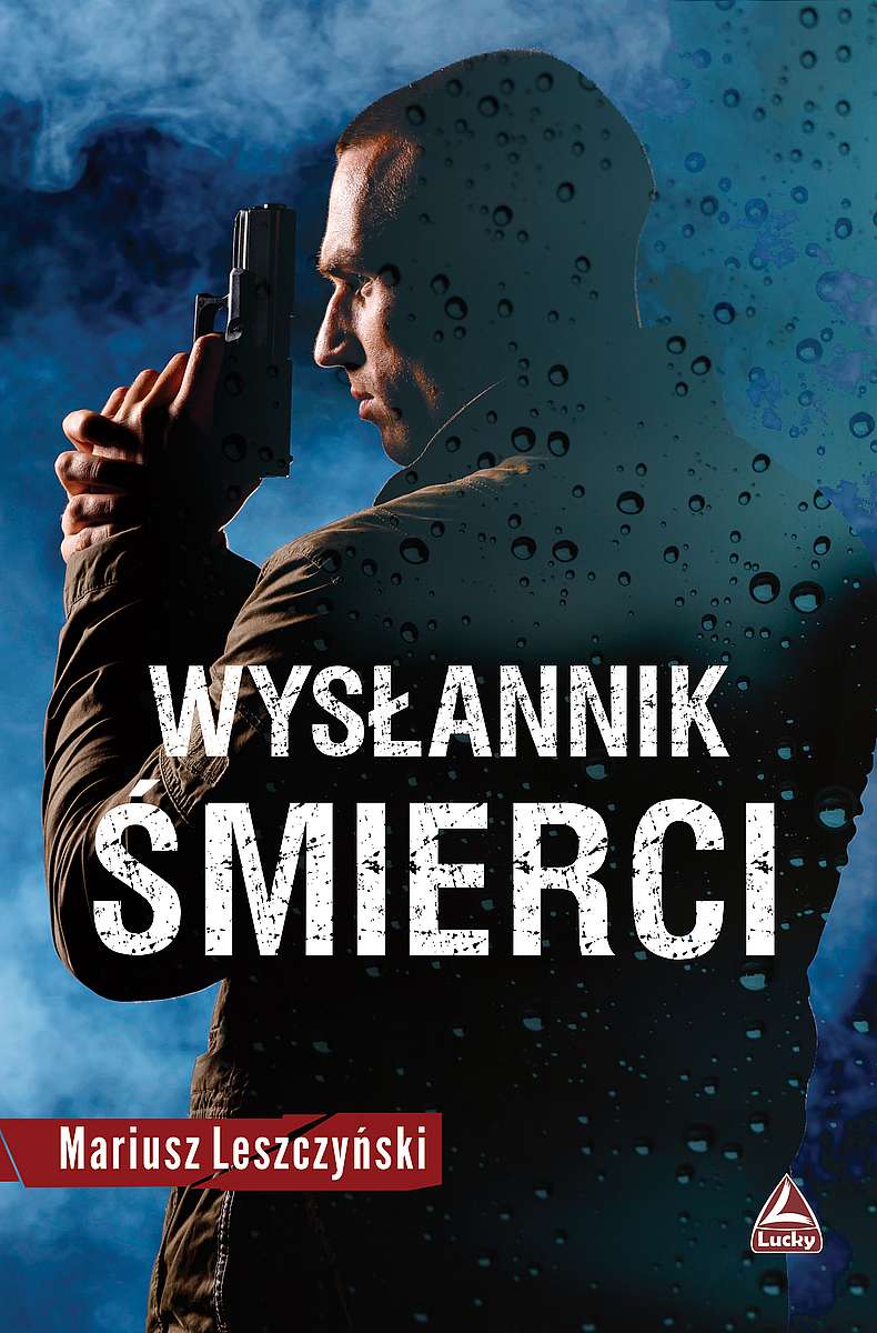 Livre Wysłannik śmierci Leszczyński Mariusz