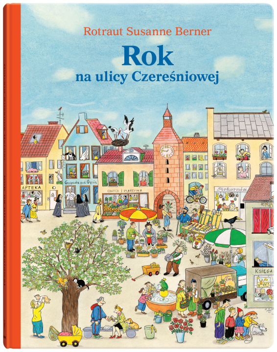Książka Rok na ulicy Czereśniowej Rotraut Susanne Berner