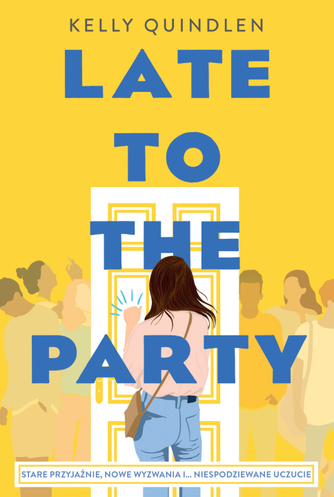 Livre Late to the Party Quindlen Kelly