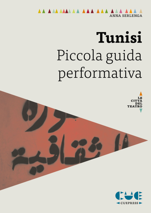 Kniha Tunisi. Piccola guida performativa Anna Serlenga