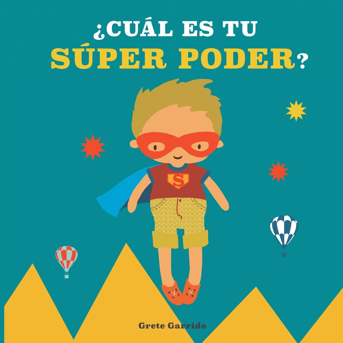 Kniha ?Cuál es tu súper poder? Grete Garrido