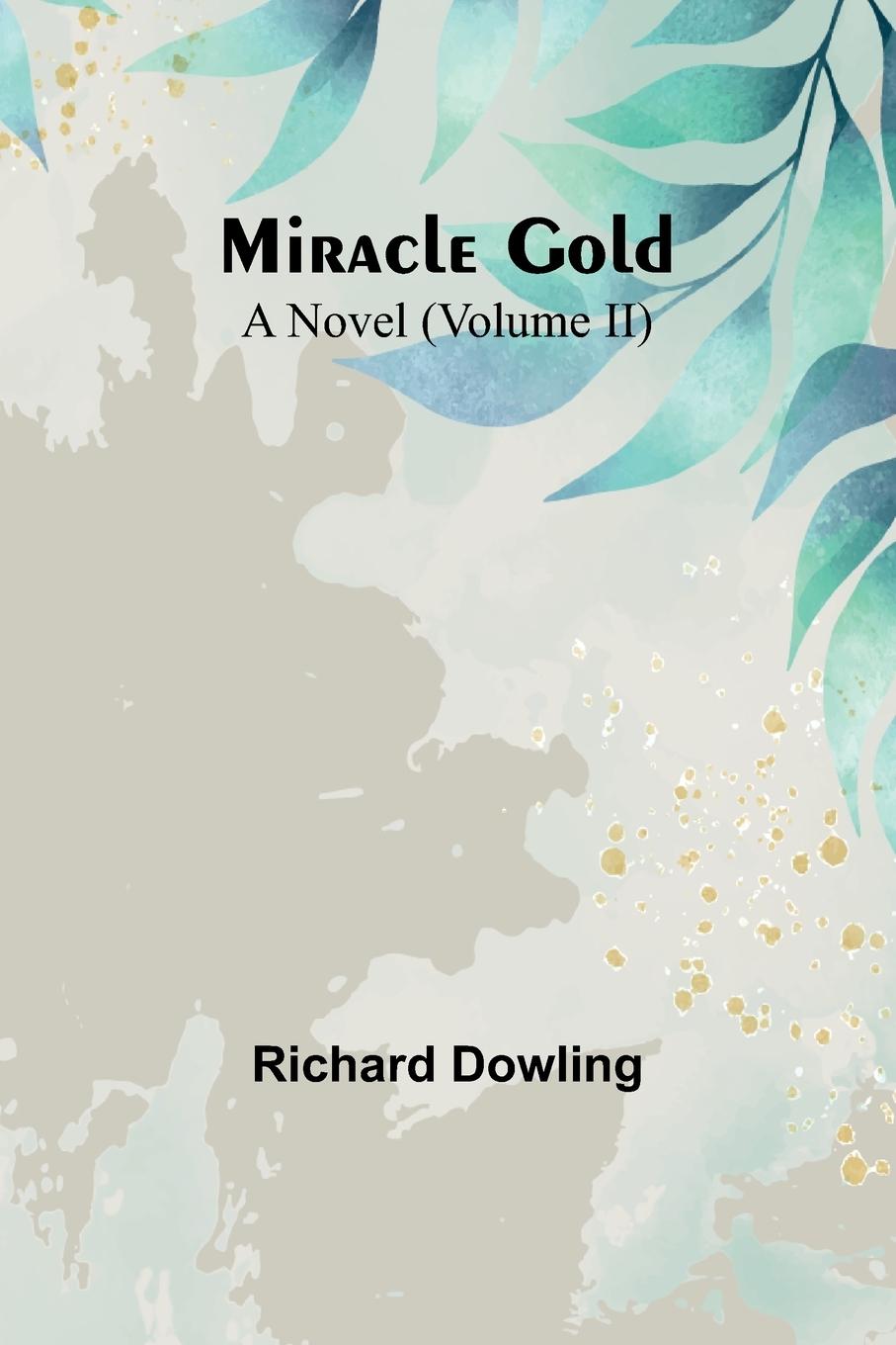 Libro Miracle Gold Richard Dowling
