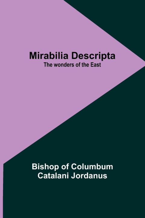Knjiga Mirabilia descripta Bishop of Jordanus