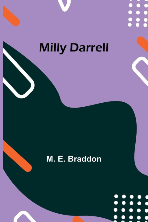 Knjiga Milly Darrell M. E. Braddon