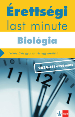 Kniha Érettségi Last minute - Biológia Kleininger Tamás