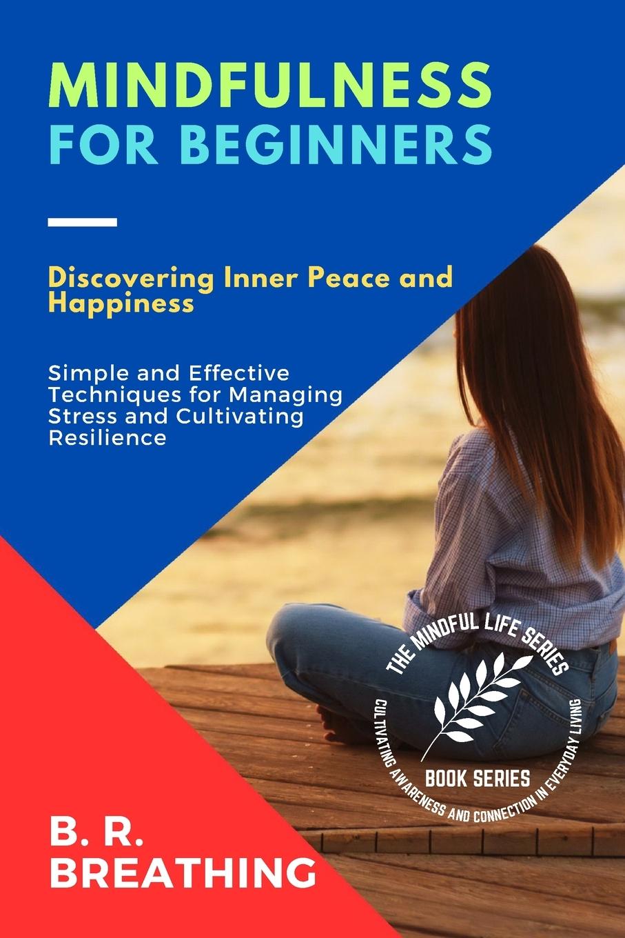Knjiga Mindfulness for Beginners B. R. Breathing