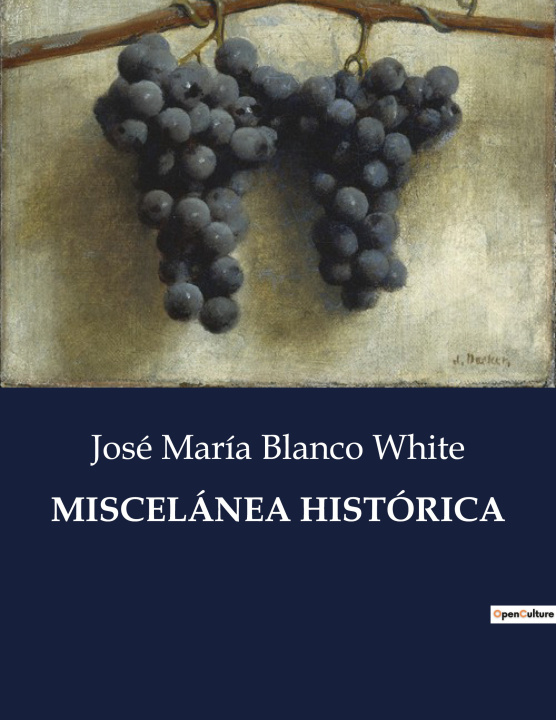 Knjiga MISCELÁNEA HISTÓRICA Blanco White