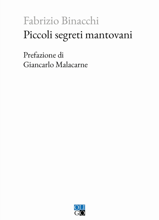 Könyv Piccoli segreti mantovani Fabrizio Binacchi