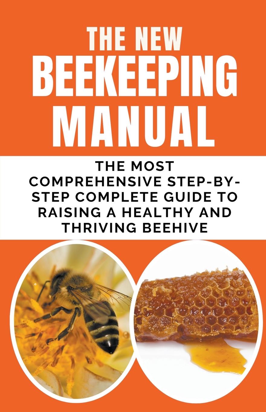 Könyv The New BeeKeeping Manual 