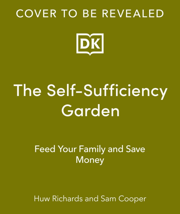 Kniha Self-Sufficiency Garden Huw Richards