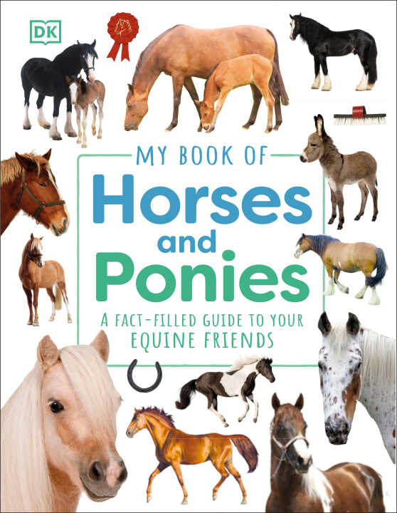 Knjiga My Book of Horses and Ponies DK