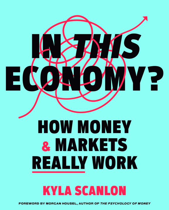 Książka In This Economy? Kyla Scanlon